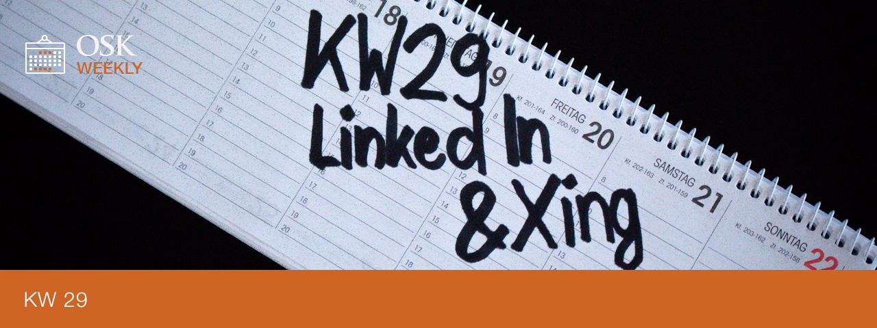 OSK Weekly KW 28 - LinkedIn - Titel