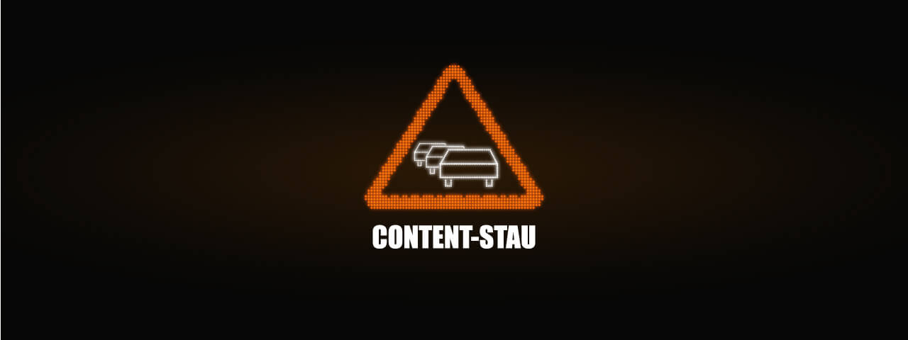 Content-Stau